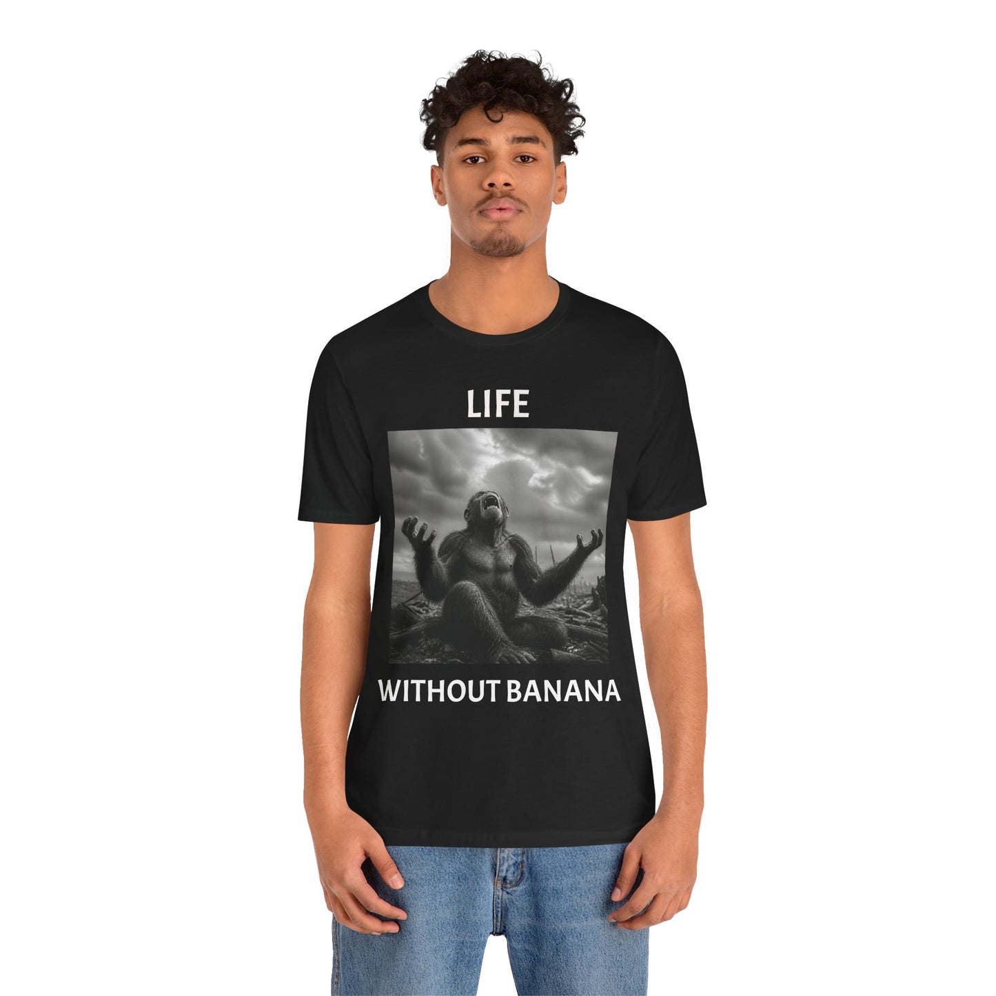 LIFE WITH AND WITHOUT BANANA APE T-Shirt