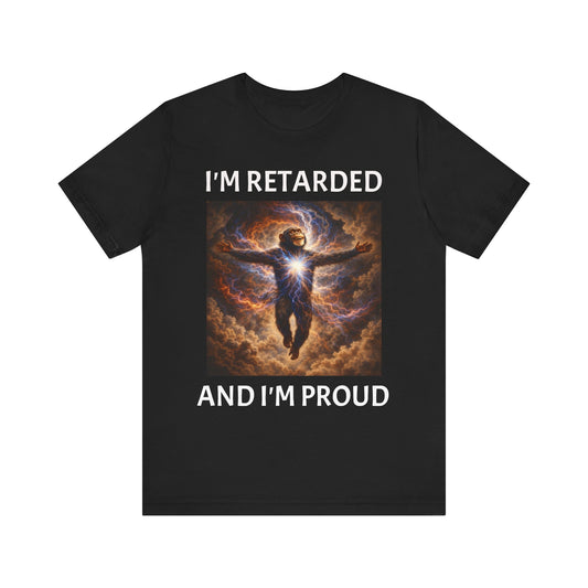 I'M RETARDED AND I'M PROUD woke ape T-Shirt