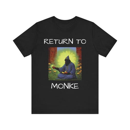 RETURN TO MONKE T-Shirt