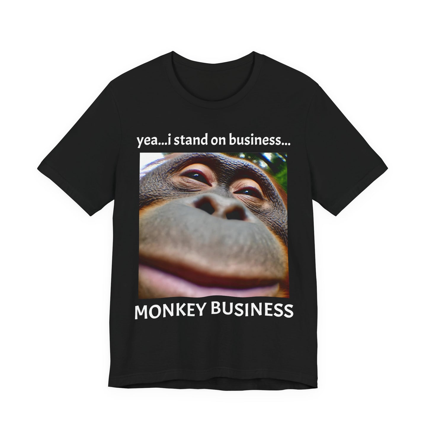 Standing on Monkey Business T-Shirt