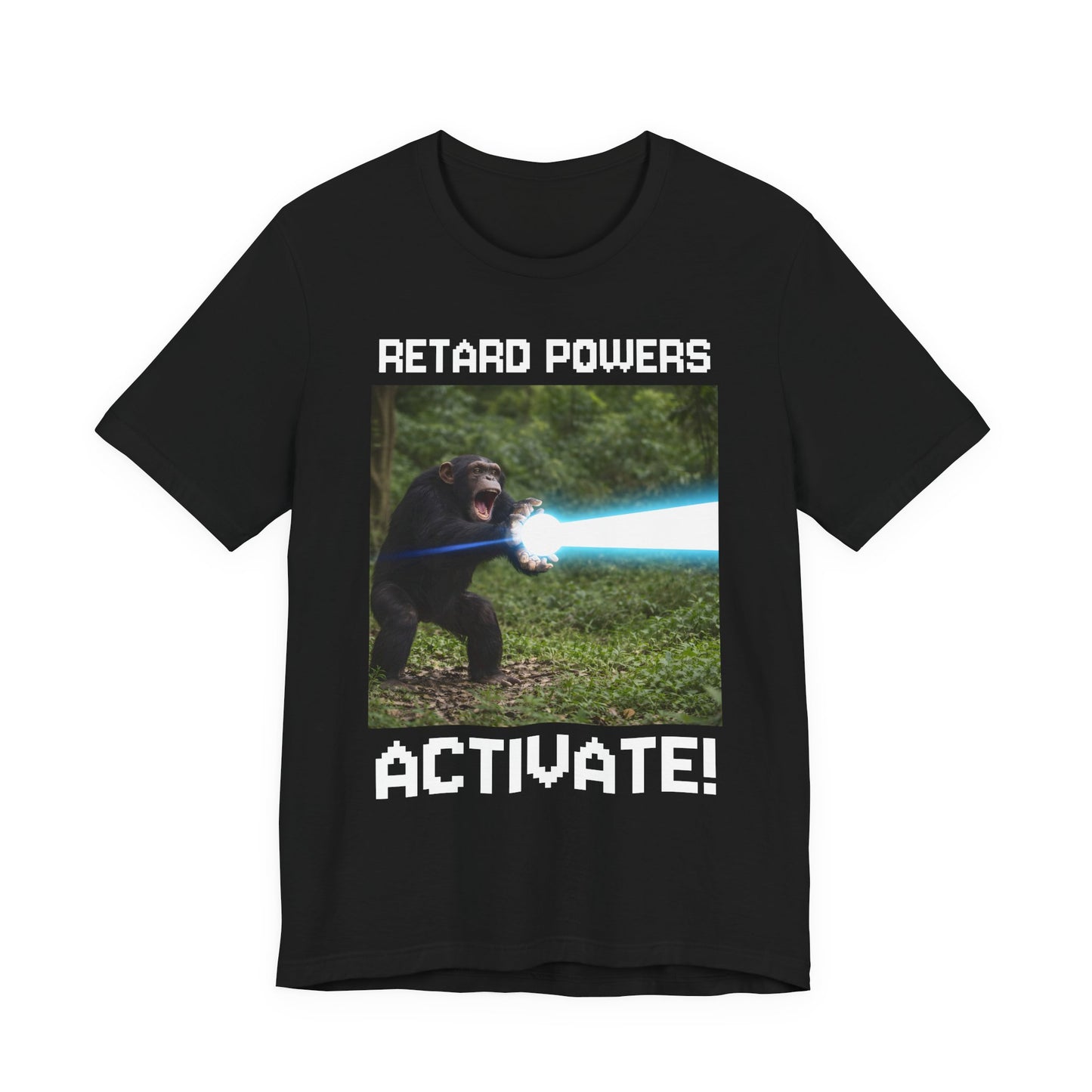 RETARD POWERS ACTIVATE woke ape T-Shirt