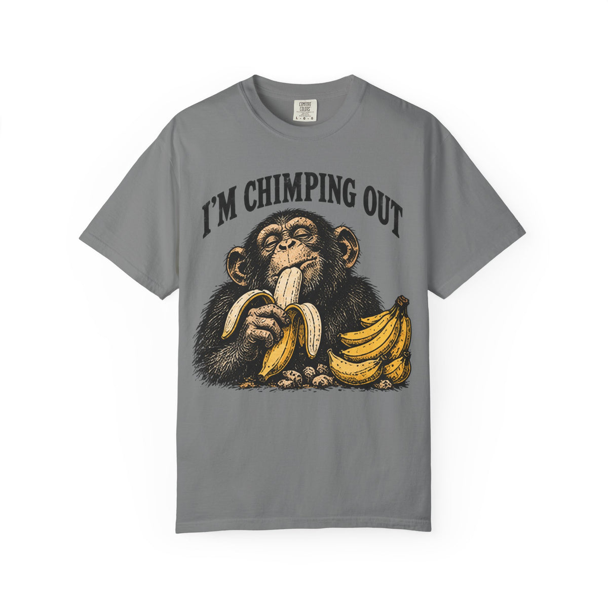 I'm Chimping Out T-Shirt