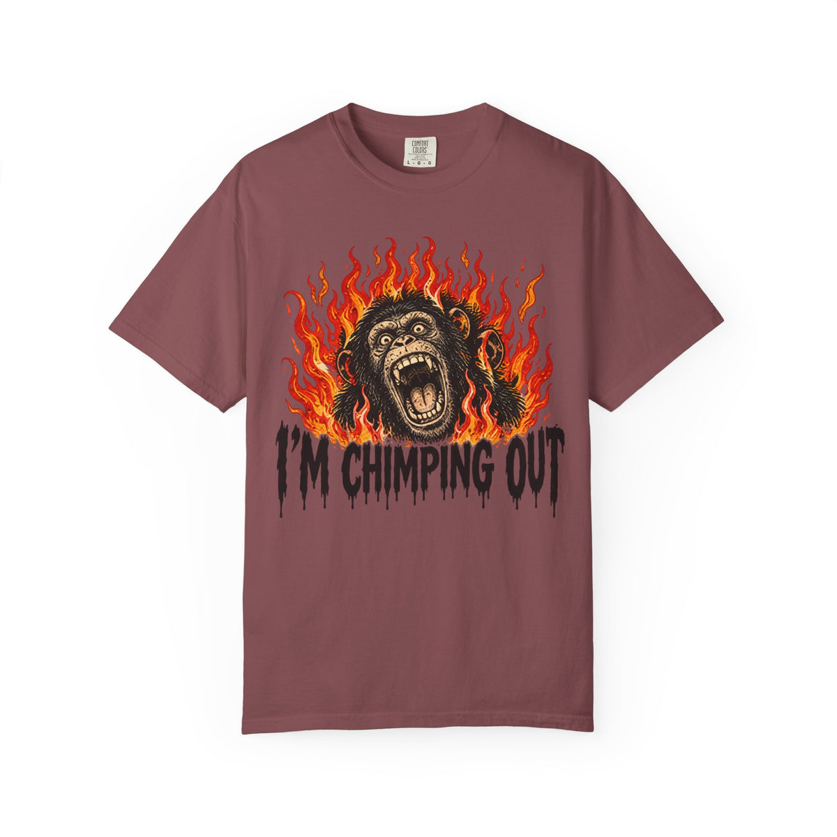 I'm Chimping Out T-Shirt - FIRE