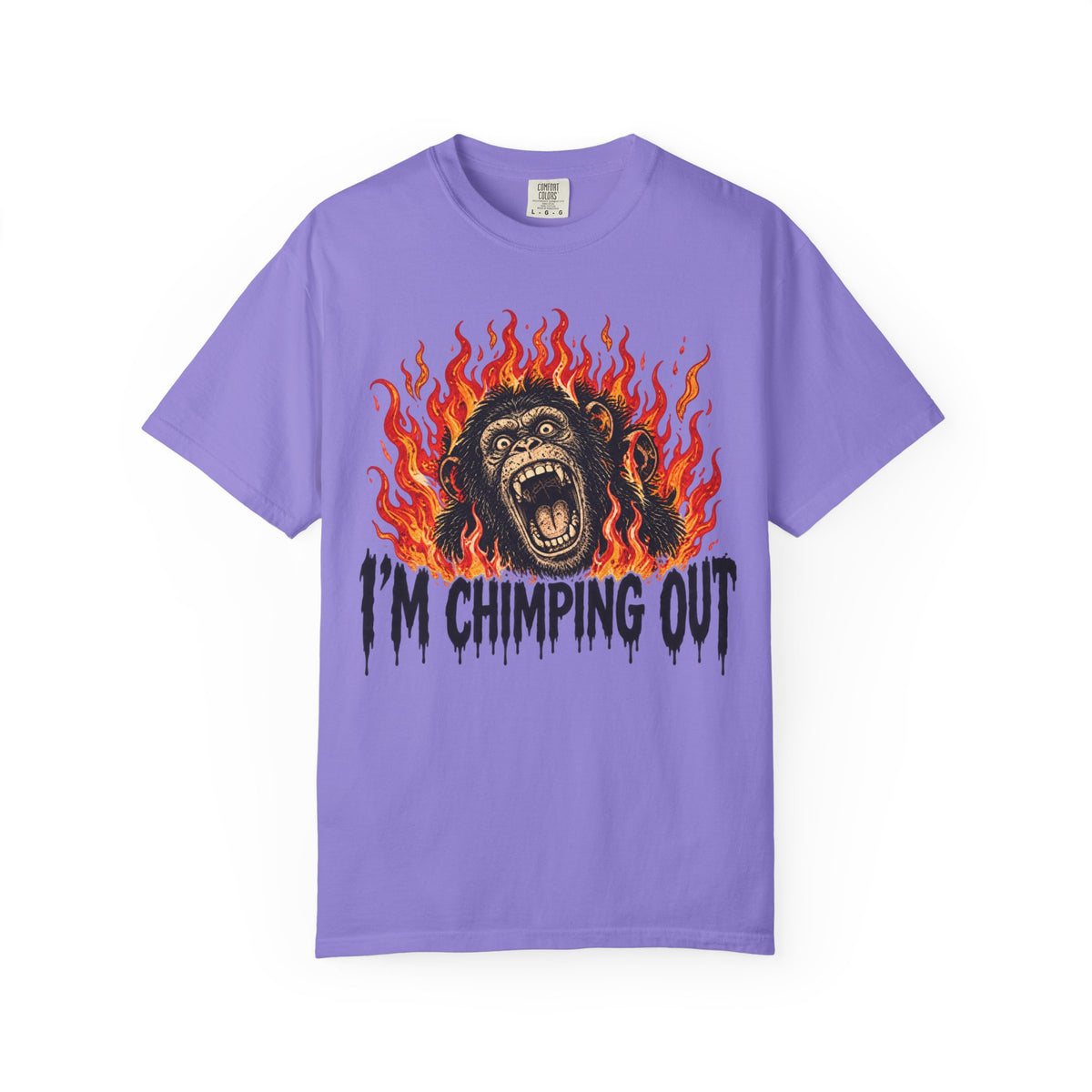 I'm Chimping Out T-Shirt - FIRE