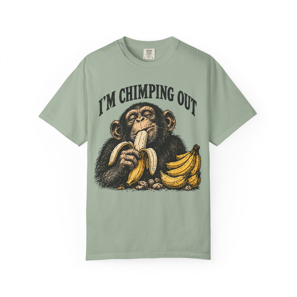 I'm Chimping Out T-Shirt