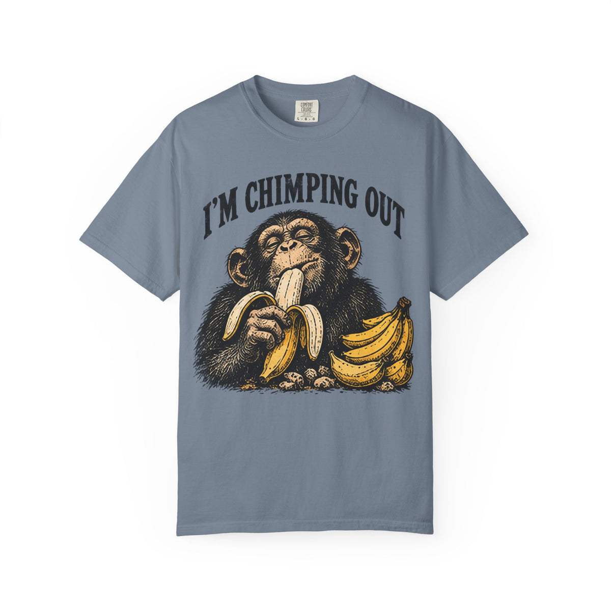 I'm Chimping Out T-Shirt