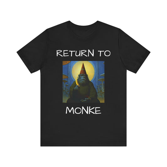 RETURN TO MONKE T-Shirt