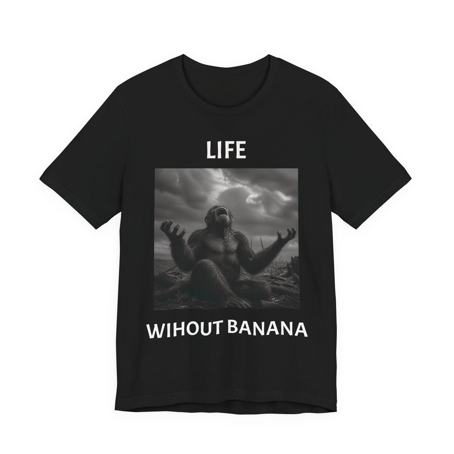 LIFE WITH AND WITHOUT BANANA APE T-Shirt
