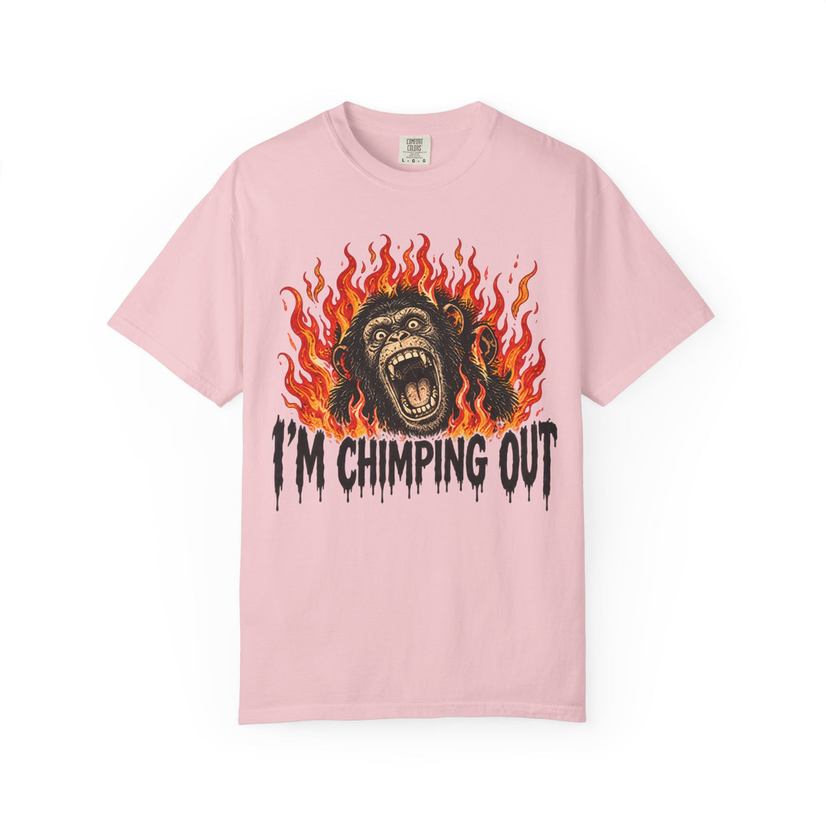 I'm Chimping Out T-Shirt - FIRE
