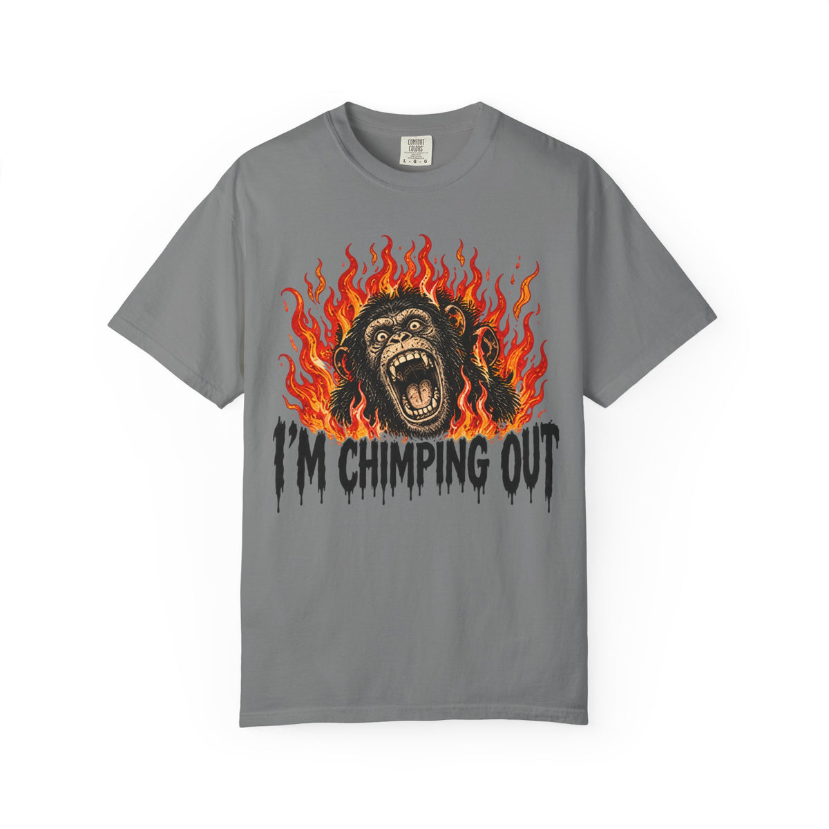 I'm Chimping Out T-Shirt - FIRE