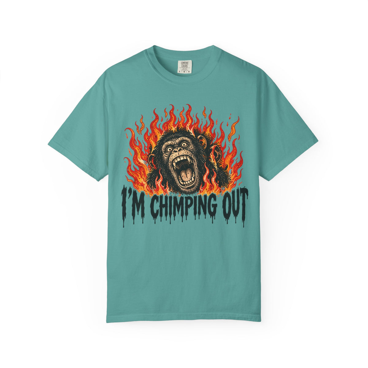 I'm Chimping Out T-Shirt - FIRE