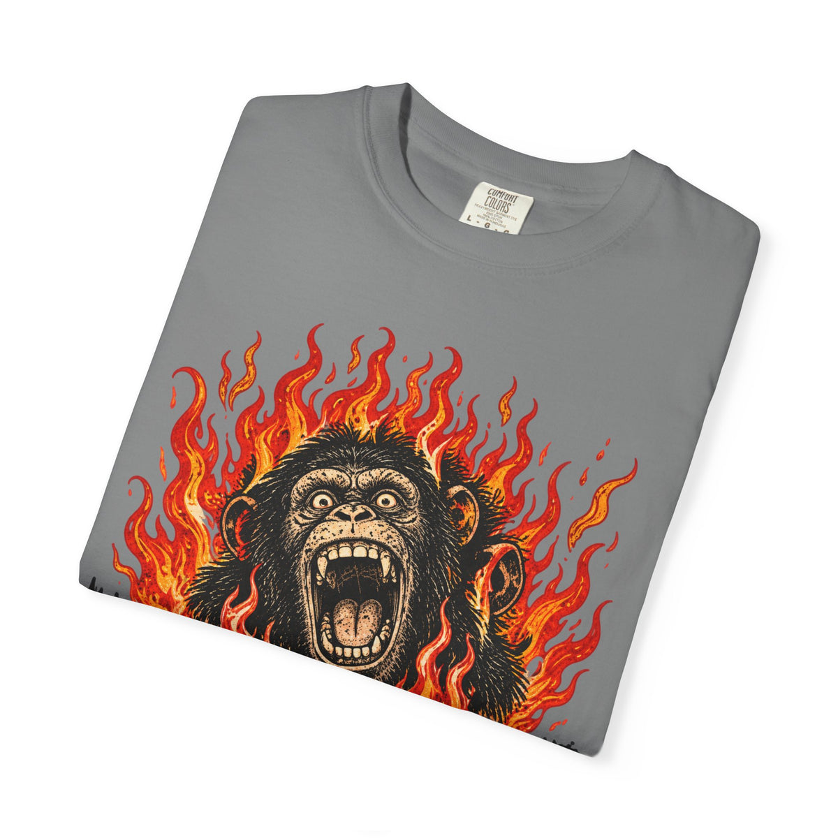 I'm Chimping Out T-Shirt - FIRE